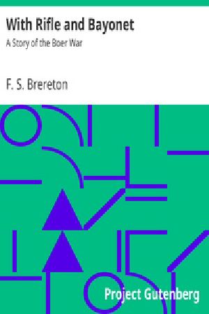 [Gutenberg 32918] • With Rifle and Bayonet: A Story of the Boer War